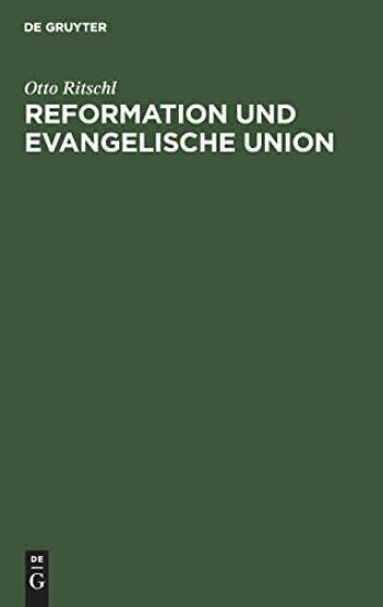 Reformation Und Evangelische Union