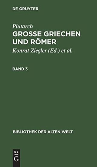 Plutarch: Grosse Griechen Und Römer. Band 3
