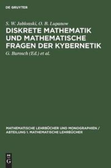 Diskrete Mathematik Und Mathematische Fragen Der Kybernetik
