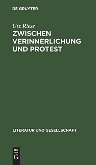 Zwischen Verinnerlichung Und Protest