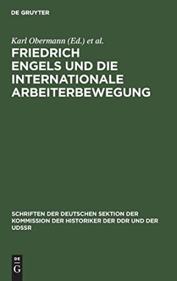 Friedrich Engels Und Die Internationale Arbeiterbewegung