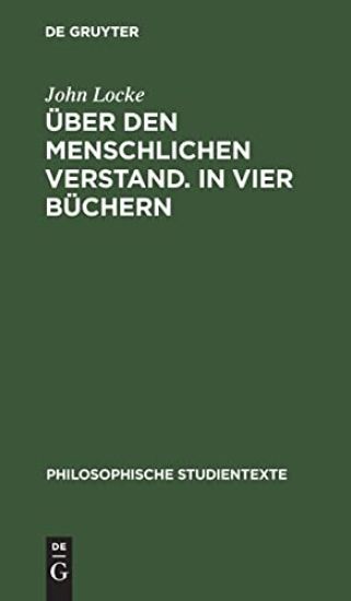 Über Den Menschlichen Verstand. in Vier Büchern