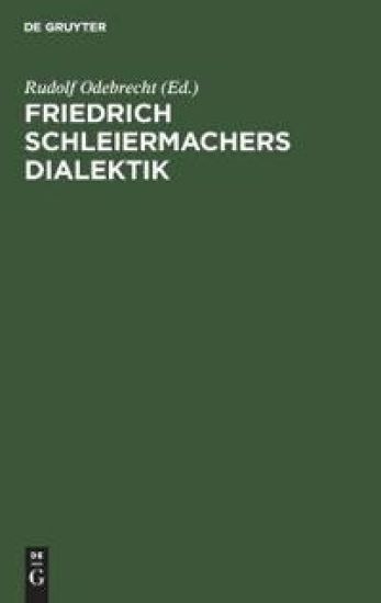 Friedrich Schleiermachers Dialektik