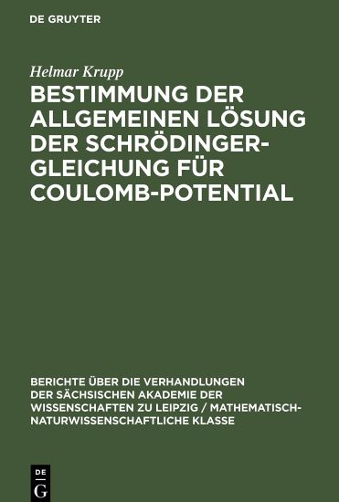 Bestimmung Der Allgemeinen Lösung Der Schrödinger-Gleichung Für Coulomb-Potential