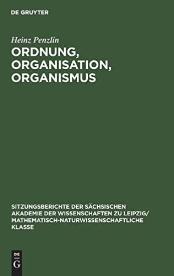 Ordnung, Organisation, Organismus