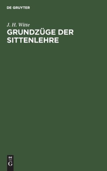 Grundzüge Der Sittenlehre