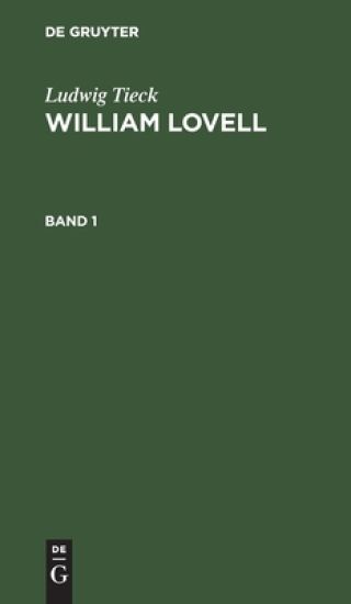 Ludwig Tieck: William Lovell. Band 1