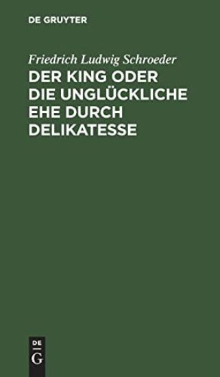 Der King Oder Die Unglückliche Ehe Durch Delikatesse