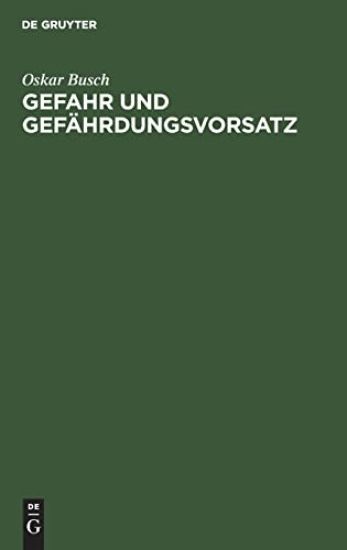 Gefahr Und Gefährdungsvorsatz