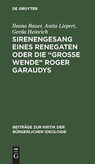 Sirenengesang eines Renegaten oder Die "große Wende" Roger Garaudys