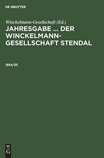 Jahresgabe ... Der Winckelmann-Gesellschaft Stendal. 1954/55