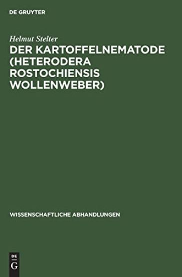 Der Kartoffelnematode (Heterodera Rostochiensis Wollenweber)