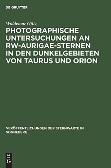 Photographische Untersuchungen an Rw-Aurigae-Sternen in Den Dunkelgebieten Von Taurus Und Orion