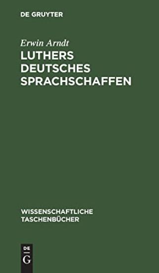Luthers Deutsches Sprachschaffen