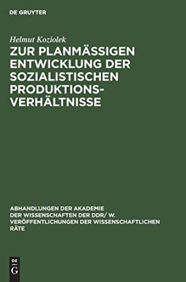 Zur Planmäßigen Entwicklung Der Sozialistischen Produktionsverhältnisse
