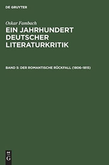 Der Romantische Rückfall (1806-1815)