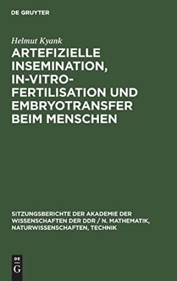 Artefizielle Insemination, In-Vitro-Fertilisation Und Embryotransfer Beim Menschen
