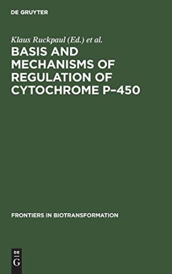 Basis and Mechanisms of Regulation of Cytochrome P–450