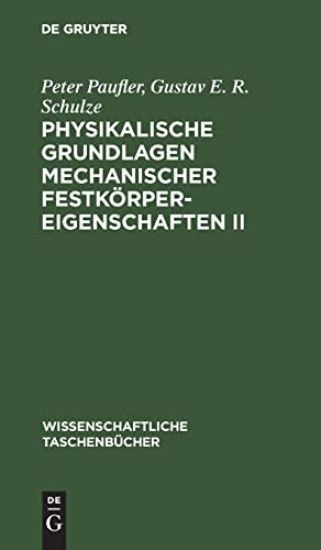 Physikalische Grundlagen Mechanischer Festkörpereigenschaften II