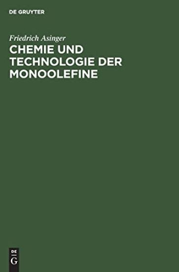 Chemie Und Technologie Der Monoolefine