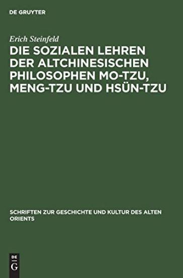 Die Sozialen Lehren Der Altchinesischen Philosophen Mo-Tzu, Meng-Tzu Und Hsün-Tzu