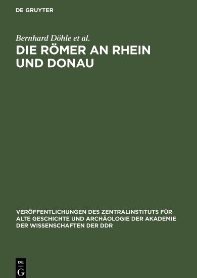 Die Römer an Rhein Und Donau