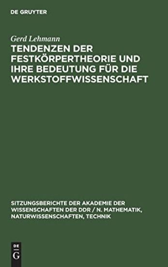 Tendenzen Der Festkörpertheorie Und Ihre Bedeutung Für Die Werkstoffwissenschaft