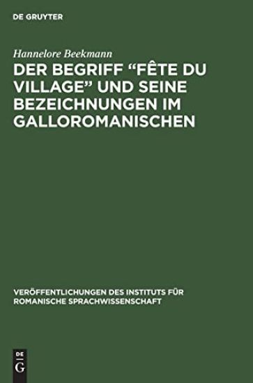 Der Begriff "Fête du village" und seine Bezeichnungen im Galloromanischen