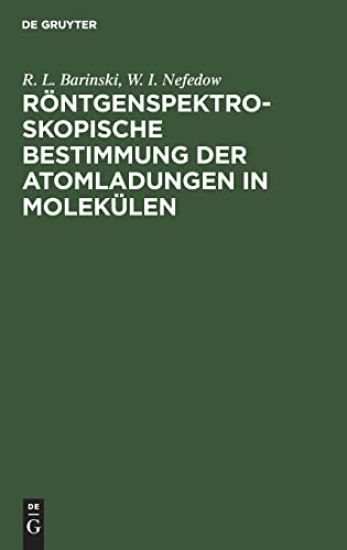 Röntgenspektroskopische Bestimmung Der Atomladungen in Molekülen
