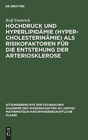 Hochdruck Und Hyperlipidämie (Hypercholesterinämie) ALS Risikofaktoren Für Die Entstehung Der Arteriosklerose