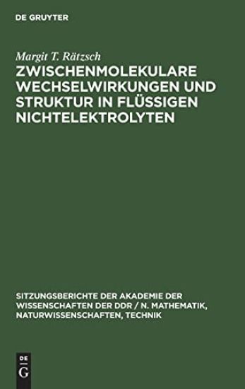 Zwischenmolekulare Wechselwirkungen Und Struktur in Flüssigen Nichtelektrolyten