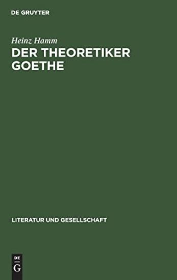 Der Theoretiker Goethe