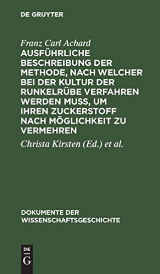 Ausführliche Beschreibung Der Methode, Nach Welcher Bei Der Kultur Der Runkelrübe Verfahren Werden Muß, Um Ihren Zuckerstoff Nach Möglichkeit Zu Vermehren