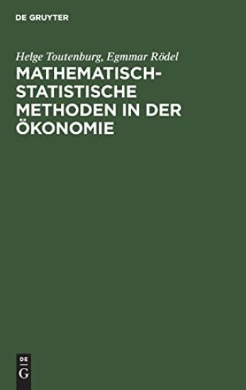 Mathematisch-Statistische Methoden in Der Ökonomie