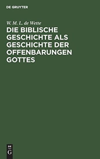 Die Biblische Geschichte ALS Geschichte Der Offenbarungen Gottes