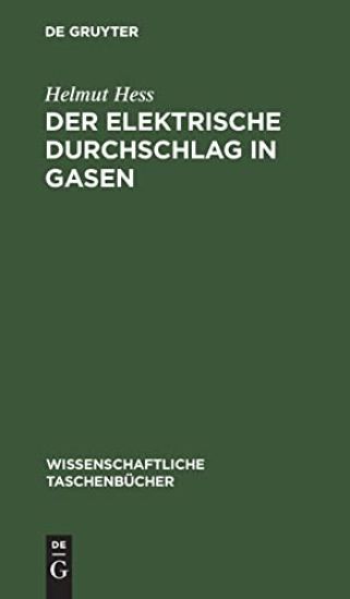 Der Elektrische Durchschlag in Gasen