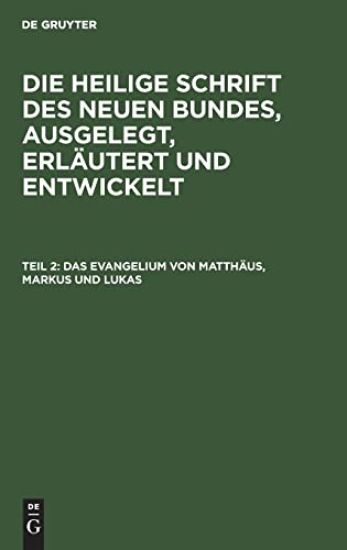 Das Evangelium Von Matthäus, Markus Und Lukas