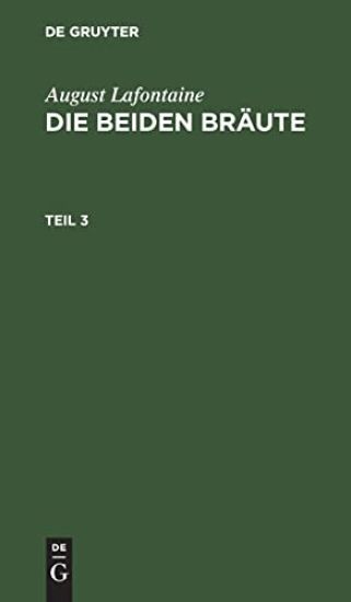 August Lafontaine: Die Beiden Bräute. Teil 3