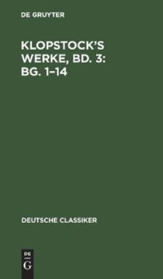 Klopstock's Werke, Bd. 3: Bg. 1-14