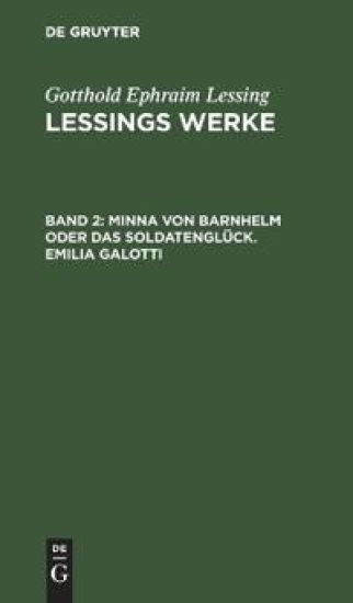 Minna Von Barnhelm Oder Das Soldatenglück. Emilia Galotti