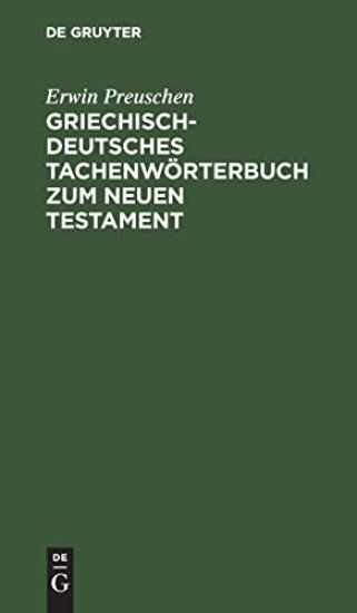 Griechisch-Deutsches Tachenwörterbuch Zum Neuen Testament