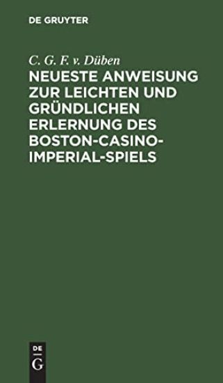 Neueste Anweisung Zur Leichten Und Gründlichen Erlernung Des Boston-Casino- Imperial-Spiels
