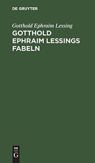 Gotthold Ephraim Lessings Fabeln