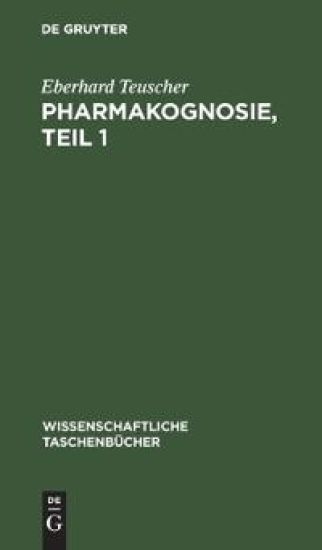 Pharmakognosie, Teil 1