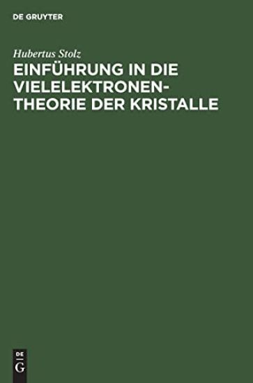 Einführung in Die Vielelektronentheorie Der Kristalle