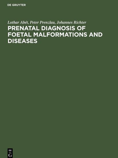 Prenatal Diagnosis of Foetal Malformations and Diseases
