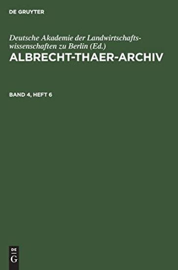Albrecht-Thaer-Archiv. Band 4, Heft 6