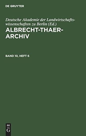 Albrecht-Thaer-Archiv. Band 10, Heft 6