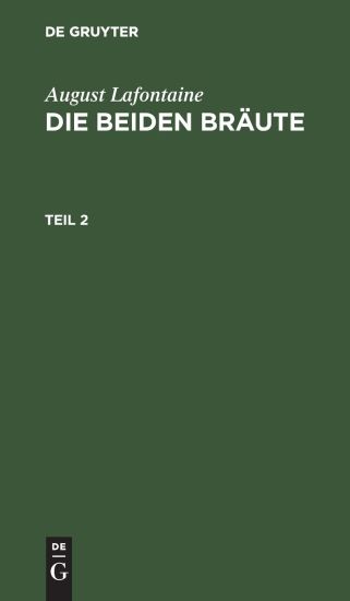 August Lafontaine: Die Beiden Bräute. Teil 2