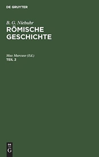 B. G. Niebuhr: Römische Geschichte. Teil 2
